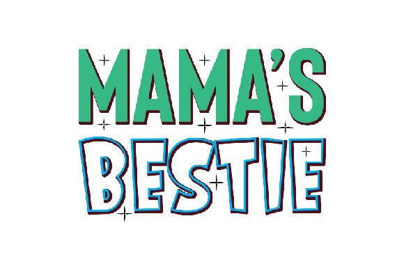 Download Mama’s Bestie - Premium Bundle